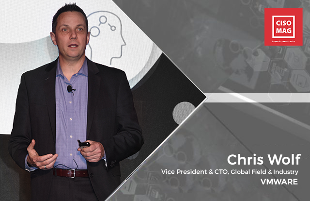 Chris Wolf, Vice President, and CTO, Global Field & Industry, VMware Chris Wolf, Vice President, and CTO, Global Field & Industry, VMware