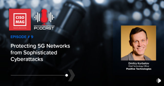 Dmitry-Kurbatov-PodCast-Banner Protecting 5G networks, Positive Technologies